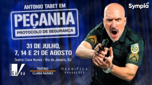 07 a 21 Ago – Antonio Tabet Em: Peçanha Protocolo De Segurança