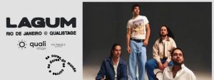Lagum As Cores, as Curvas e as Dores do Mundo no Qualistage – Outubro 2025